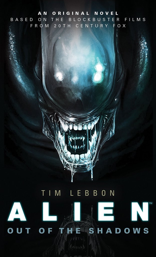 Tim Lebbon: Alien: Out of the Shadows (Canonical Alien trilogy, #1) (2014)