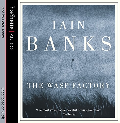 Iain Banks, Iain M. Banks: Wasp Factory (AudiobookFormat, 2008, Hachette Audio)