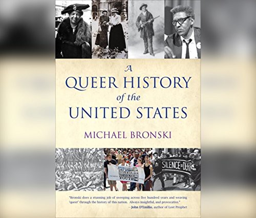 Michael Bronski, Vikas Adam: A Queer History of the United States (2018, Dreamscape Media)