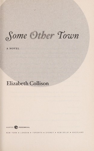 Elizabeth Collison: Some other town (2015)