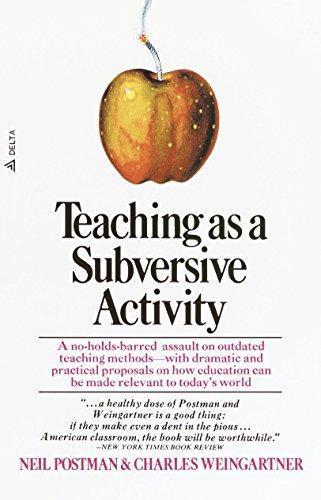 Neil Postman: Teaching as a Subversive Activity (1971)