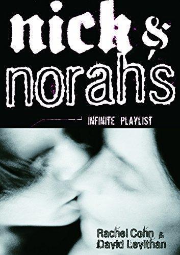 David Levithan, Rachel Cohn: Nick & Norah's Infinite Playlist (2006)