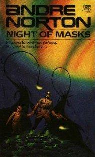 Andre Norton: Night of Masks (Paperback, 1981, Fawcett Publications)