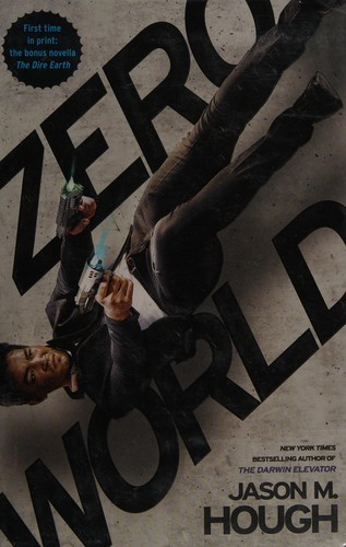 Jason M. Hough: Zero World (2015, Del Rey)