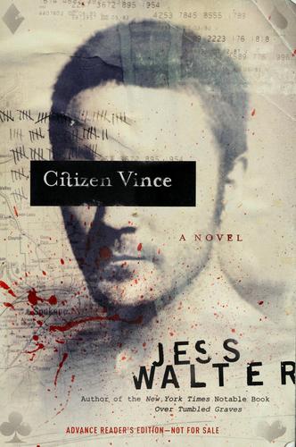 Jess Walter: Citizen Vince (2005, ReganBooks)