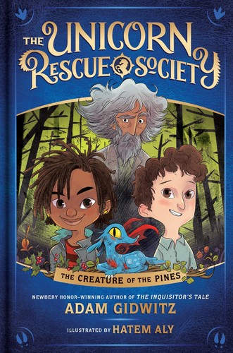 Jesse Casey, Adam Gidwitz, Hatem Aly, Christopher Smith: The creature of the pines (2018, Dutton Children's Books)