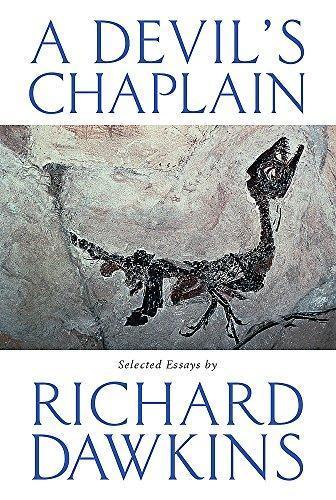 Richard Dawkins: A Devil's Chaplain (2003, Weidenfeld & Nicolson)