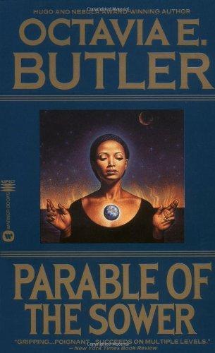 Octavia E. Butler: Parable of the Sower (1995)