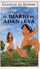 Mark Twain: El Diario De Adan Y Eva / The Diary of Adam and Eve (Clasicos De Siempre / Always Classics) (Paperback, Spanish language, 2006, Errepar)