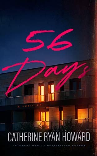 Catherine Ryan Howard: 56 Days (Hardcover, 2021, Blackstone Publishing)