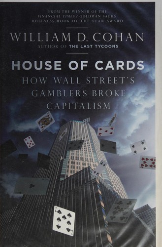 William D. Cohan: House of cards (2009, Allen Lane)