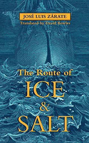 David Bowles, José Luis Zárate: The Route of Ice and Salt (Paperback, 2021, Innsmouth Free Press)