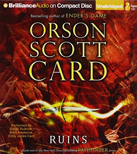 Orson Scott Card, Stefan Rudnicki, Kirby Heyborne, Emily Janice Card: Ruins (AudiobookFormat, 2012, Brilliance Audio, Brand: Brilliance Audio)