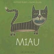 Miau/mew (De La Cuna a La Luna) (Spanish language, 2005, Kalandraka)