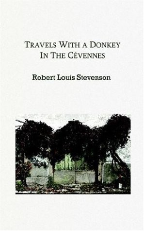 Travels with a Donkey in the Cevennes (Paperback, 2006, Frontlist Books, Brand: Frontlist Books)
