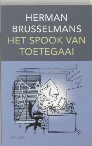 Brusselmans H.: Het spook van Toetegaai (Paperback, 2005, Prometheus)