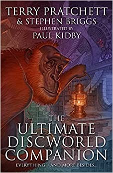 Paul Kidby, Stephen Briggs, Terry Pratchett: Ultimate Discworld Companion (2021, Orion Publishing Group, Limited)