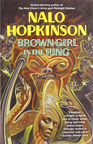 Nalo Hopkinson: Brown Girl in the Ring (Paperback, 1998, Warner Books)