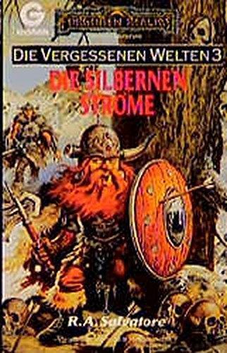 R. A. Salvatore, Marita Böhm: Die vergessenen Welten 3: Die silbernen Ströme (German language)