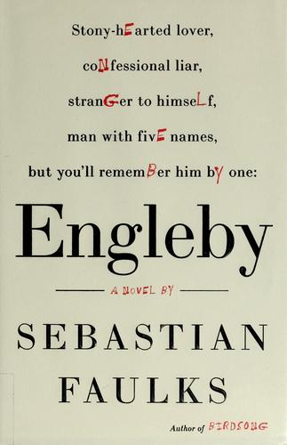 Sebastian Faulks: Engleby (Hardcover, 2007, Doubleday)