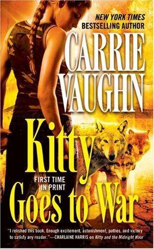 Carrie Vaughn: Kitty Goes to War (2010)