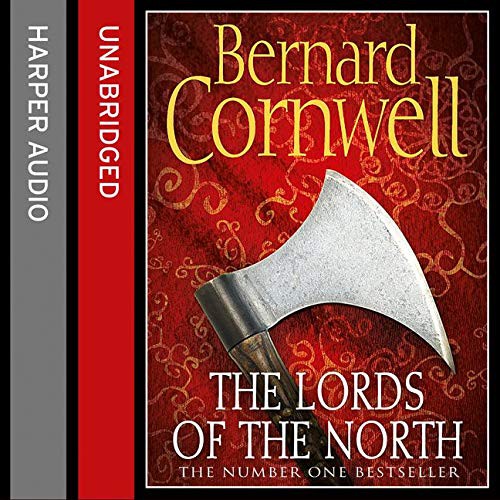 Bernard Cornwell: The Lords of the North (AudiobookFormat, 2015, HarperCollins Publishers Ltd, HarperCollins)