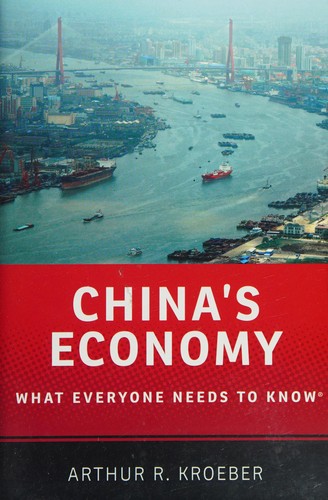 Arthur R. Kroeber: China's Economy (2016, Oxford University Press, Incorporated)