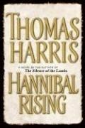 Thomas Harris: Hannibal Rising (Hardcover, 2006, Random House Large Print)