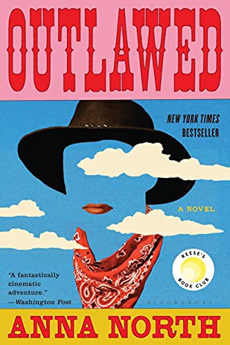 Anna North: Outlawed (Paperback, 2022, Bloomsbury Publishing)
