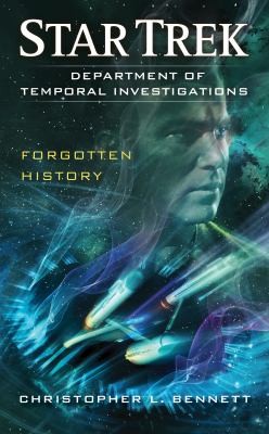 Christopher L. Bennett: Forgotten History (Paperback, 2012, Pocket Books/Star Trek)