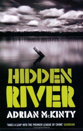 Adrian McKinty: Hidden River (Paperback, 2006, Serpents Tail)
