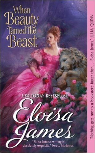 Eloisa James: When beauty tamed the beast (2011, Avon Books)