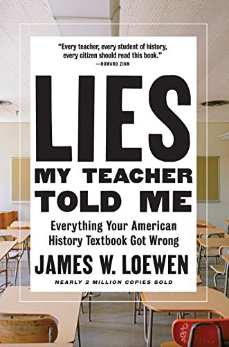 James W. Loewen: Lies My Teacher Told Me (Hardcover, 2018, The New Press)