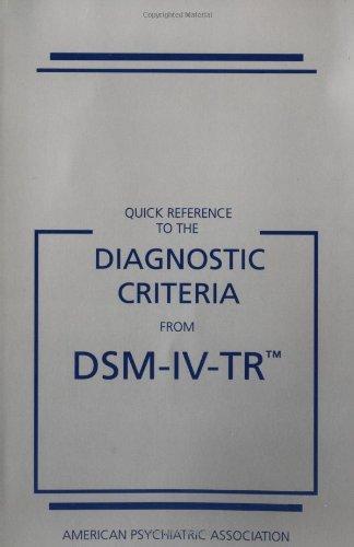 American Psychiatric Association: Diagnostic criteria from DSM-IV-TR (2000)