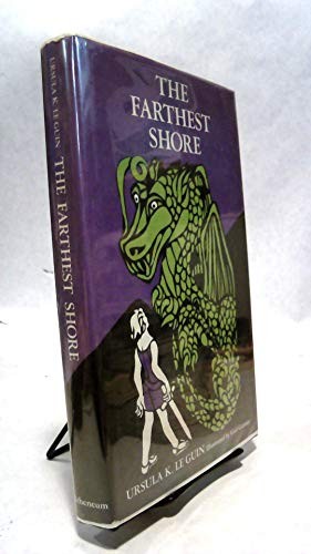 Ursula K. Le Guin: The Farthest Shore (Hardcover, 1972, Atheneum)