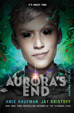 Amie Kaufman, Jay Kristoff: Aurora's End (2022, Random House Children's Books)