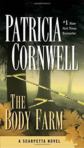 Patricia Cornwell: The Body Farm (Kay Scarpetta, #5) (2004)