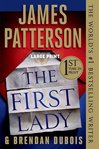 James Patterson: The First Lady (Paperback, 2019, Grand Central Publishing)