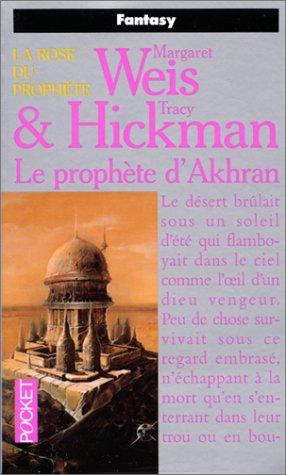 Margaret Weis, Tracy Hickman: Le prophète d'Akhran (Paperback, 1994, Pocket)