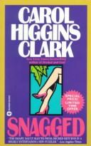 Carol Higgins Clark: Snagged (1998, Warner Books)
