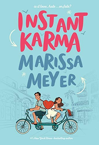 Marissa Meyer: Instant Karma (Hardcover, 2020, Feiwel & Friends)