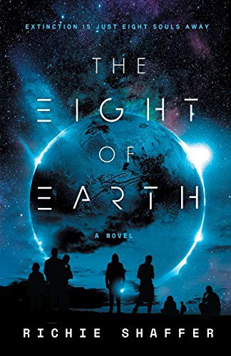 Richie Shaffer: The Eight of Earth (Paperback, 2020, Richie Shaffer)