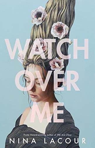 Nina LaCour: WATCH OVER ME (Paperback, 2020, PENGUIN US)