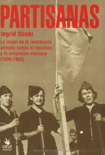 Ingrid Strobl: Partisanas (Paperback, Spanish language, Virus)