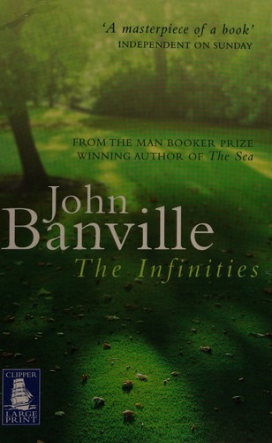 John Banville: The infinities (2010, W F Howes Ltd.)