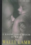 Wally Lamb: I know this much is true (1998, Beeler Large Print)