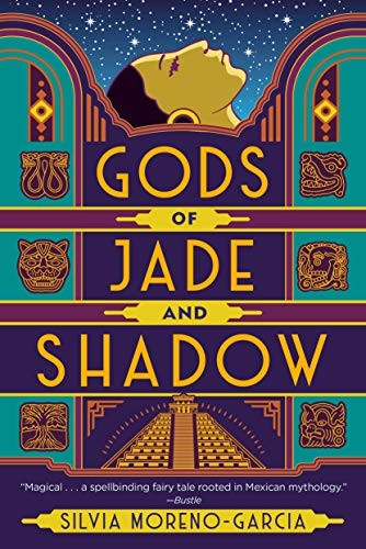 Silvia Moreno-Garcia: Gods of Jade and Shadow (Paperback, 2020, Del Rey, Del Rey Books)