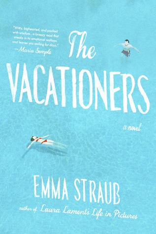 Emma Straub: The Vacationers (2014, Riverhead Books, a member of Penguin Group (USA))