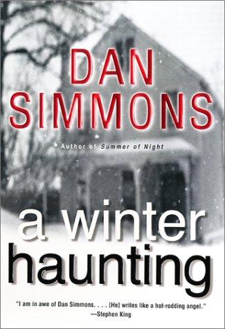 Dan Simmons: A winter haunting (2002, W. Morrow)