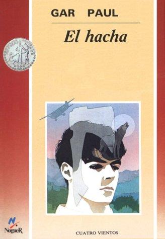Gary Paulsen: El hacha / Hatchet (Spanish language, 1995, Lectorum Publications)
